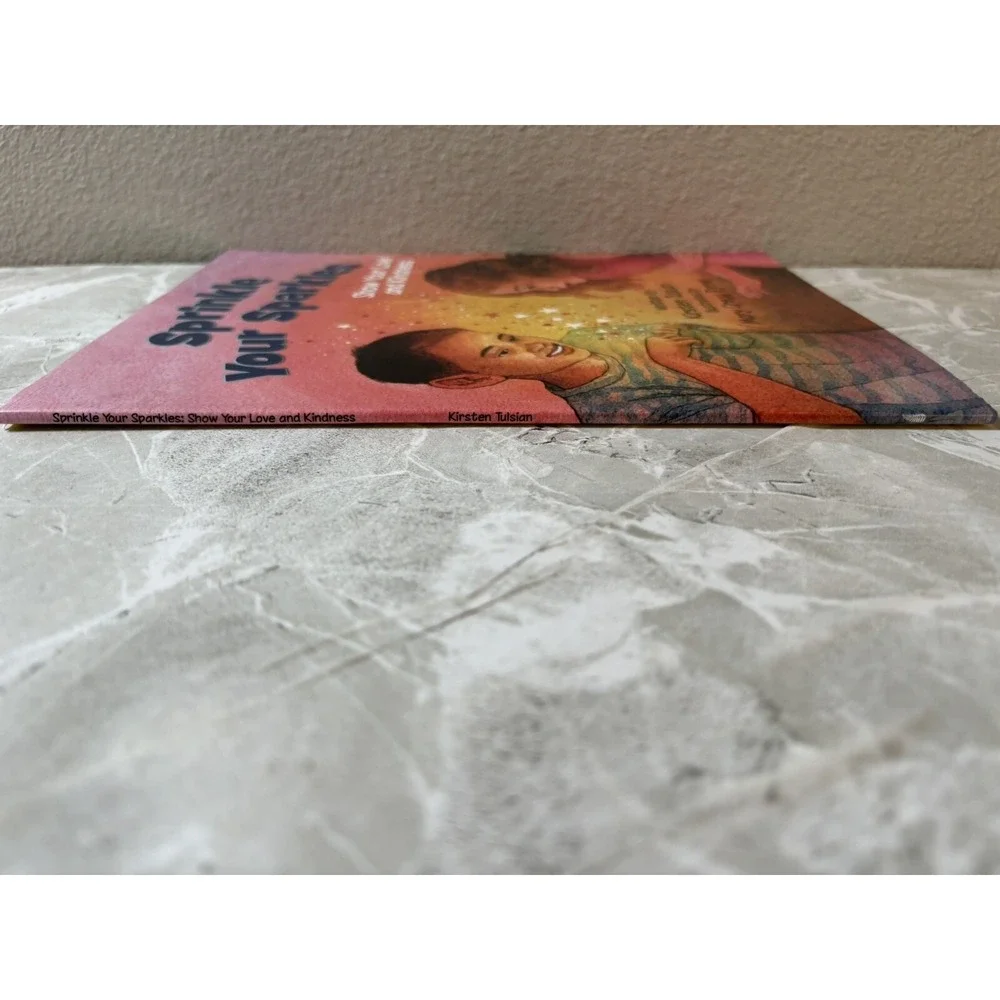 Sprinkle Your Sparkles : Show‎ Your Love and Kindness by Kirsten Tulsian Signed